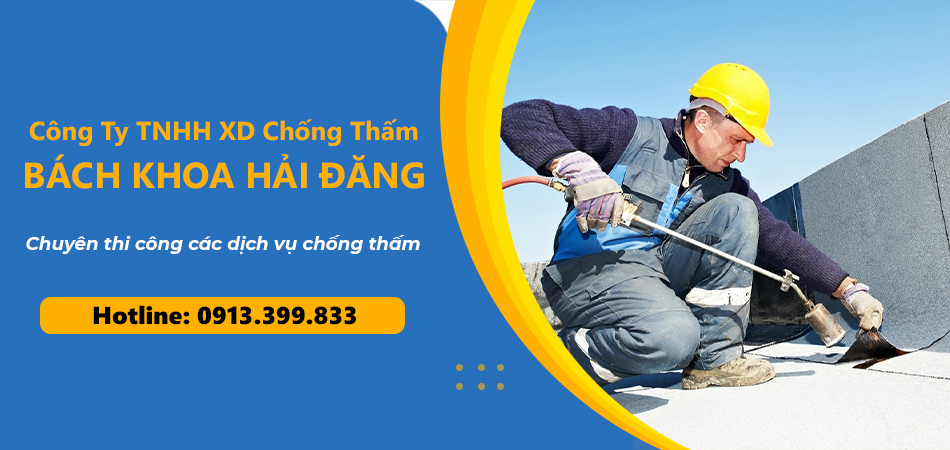 Công ty Chuyên Chống Thấm Phục Vụ Toàn Quốc
